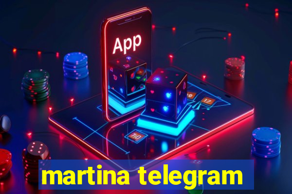 martina telegram